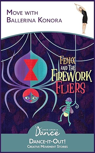 Part 15: Interview with Authors of "Fenix and the Firework Fliers: A Dance-It-Out Creative Movement Story"